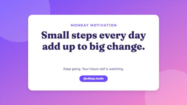 Small steps every day X Post