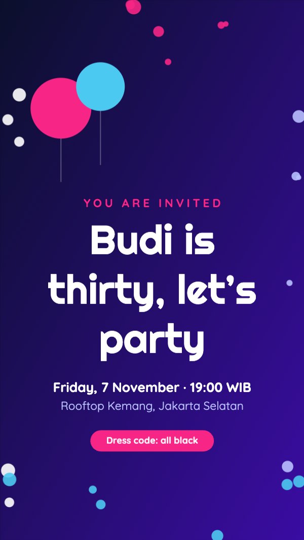 Budi is thirty, let’s party Instagram Story