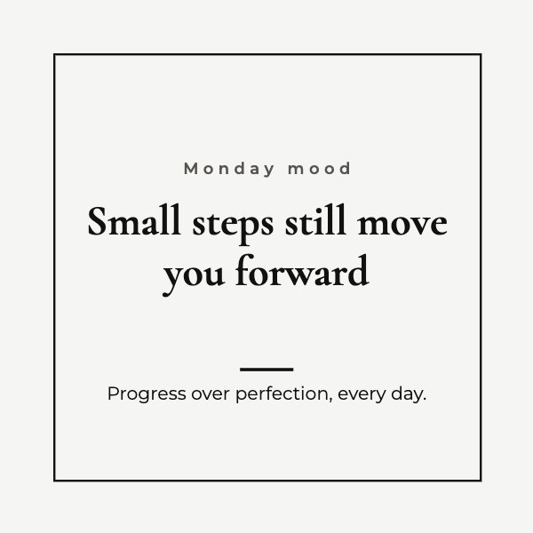 Small steps still move you forward LinkedIn Post