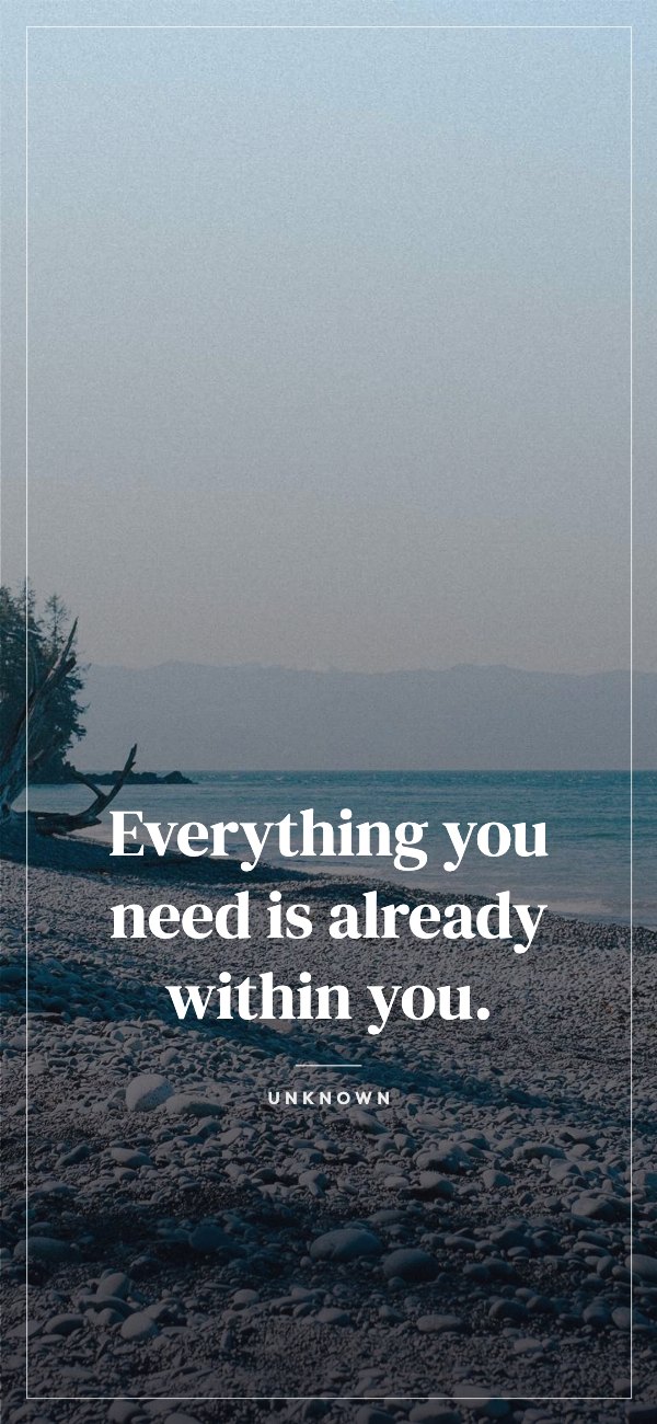 Everything you need is already within you Phone Wallpaper