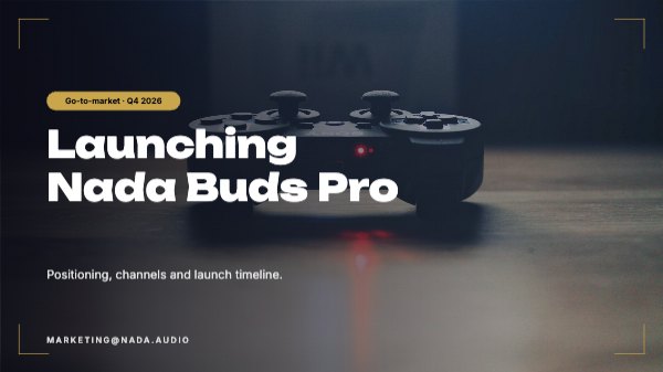 Nada Buds Pro launch plan Presentation (16:9)