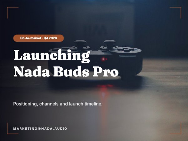 Nada Buds Pro launch plan Presentation (4:3)